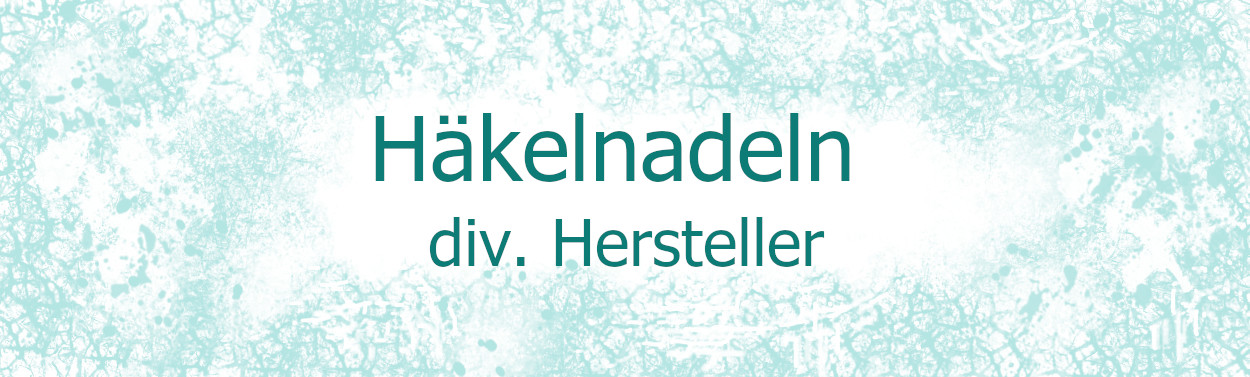 Häkelnadeln div. Hersteller